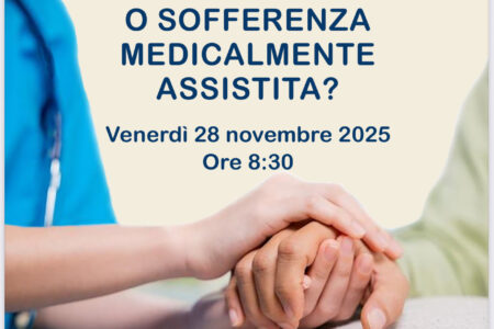 “Suicidio assistito o sofferenza medicalmente assistita?” | 28 Novembre 2025